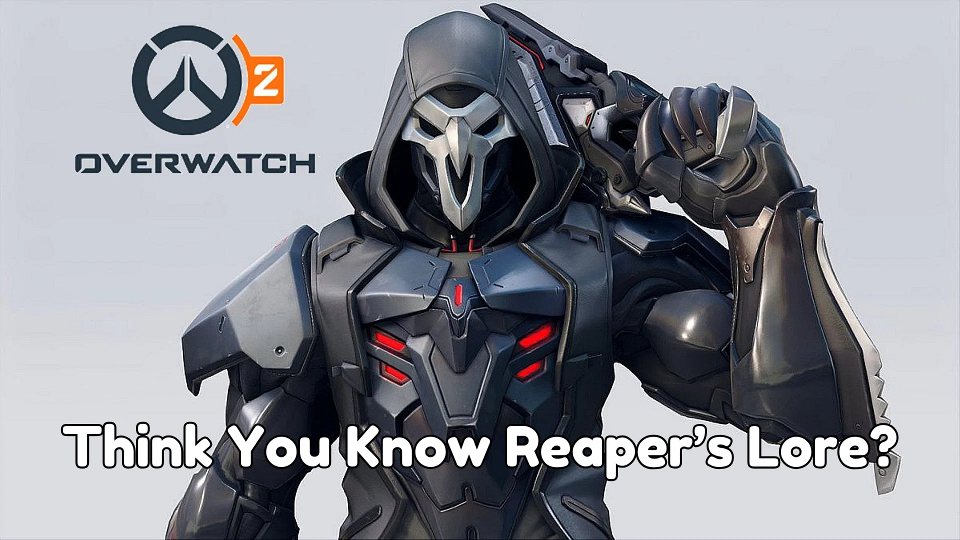 Overwatch Reaper's Lore Quiz